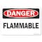 Signmission Safety Sign, OSHA Danger, 5" Height, 7" Width, Flammable, Landscape, D-57-L-19372 OS-DS-D-57-L-19372 - alternate 1